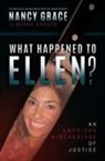 Nancy Grace - What Happened to Ellen?
