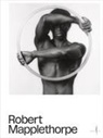 Robert Mapplethorpe, Robert Mapplethorpe, Denis Curti - Robert Mapplethorpe