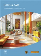 Bechtoldt-Sokyt, Tanja Bechtoldt-Sokyte, Frank Brandes, Simone Klett, Hans-Peter Sattler - Hotel & Gast, 3. Ausbildungsjahr, Hotelfachmann/-frau