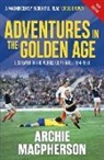 Macpherson Archie - Adventures in the Golden Age