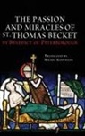 The Passion and Miracles of St. Thomas Becket by Benedict of Peterborough