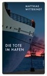 Matthias Wittekindt - Die Tote im Hafen