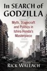 Rick Wallach - In Search of Godzilla