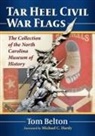 Tom Belton, Tom Belton - Tar Heel Civil War Flags