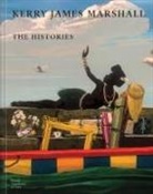 Benjamin Buchloh, Benjamin Dean Buchloh, Aria Dean, Darby English, Mark Godfrey, Madeleine Grynsztejn... - Kerry James Marshall