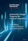 Paul Baker, Paul (Lancaster University and Zhejiang Gon Baker, Qian Yufang, Hanna Schmück - Automatic Image Tagging for Corpus Linguistics