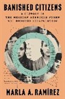 Marla A. Ramirez, Marla A. Ramírez - Banished Citizens