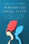 Christina J. Cross - Inherited Inequality