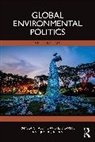 Jen Iris Allan, Pamela Downie Chasek, Chasek Pamela, Downie David L. - Global Environmental Politics