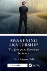 Mark Bojeun, Phd Bojeun, Mark Bojeun PhD - Awakening Leadership