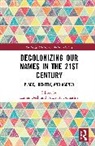 Lauren Beck, Grace A. Gomashie - Decolonizing Our Names in the 21st Century