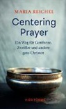 Maria Reichel - Centering Prayer