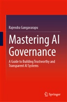 Rajendra Gangavarapu - Mastering AI Governance