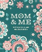 Editors of Chartwell Books - Mom & Me
