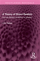 J. E. Turner, Turner J. E. - Theory of Direct Realism