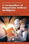 Kirti Raj Bhatele, Gaurav Dhiman, Deepak Garg, Deepak Kumar Jain - A Compendium of Responsible Artificial Intelligence