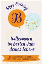 Aaron Schmidt - Happy Birthday 93 - Willkommen im besten Jahr deines Lebens