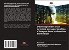 Mohammad Irfan Abdul Rahman, Asrani Lit, Fariza Mahyan - Développement d'un système de superposition d'images dans le domaine biomédical