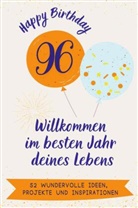 Theo Kaiser - Happy Birthday 96 - Willkommen im besten Jahr deines Lebens