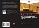 S. Seenivasagaperumal - Étude sur la préférence des investisseurs pour l'investissement dans l'or à Sattur