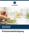 Pooja Bharat, Alok Sharma - Präzisionsbefestigung