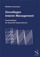 Matthias Schweizer - Grundlagen Interim Management
