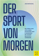 Jan Kratochvil - Der Sport von morgen
