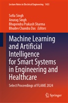 Bhudev Chandra Das, Bhupendra Prakash Sharma et al, Bhupendra Prakash Sharma, Anurag Singh, Sofia Singh - Machine Learning and Artificial Intelligence for Smart Systems in Engineering and Healthcare