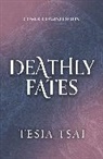 Tesia Tsai, Tsai Tesia - Deathly Fates