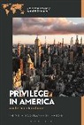 Sheri C Hardee, Sheri C. Hardee, Kelly L McFaden, Kelly L. McFaden - Privilege in America