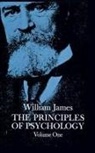 William James - The Principles of Psychology, Vol. 1