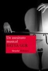 Batya Gur - Un asesinato musical : un caso barroco