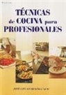 José Luis Armendáriz Sanz - Técnicas elementales de cocina para profesionales