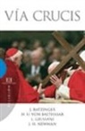 Hans Urs Von Balthasar, Papa Benedicto Xvi - Papa - Xvi, Luigi Giussani, John Henry Newman, Joseph Ratzinger - Vía crucis
