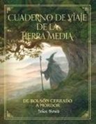 John Howe - Cuaderno de viaje de la Tierra Media : de Bolsón cerrado a Mordor