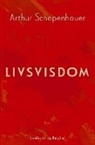 Arthur Schopenhauer - Livsvisdom