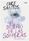 Care Santos - El dueño de las sombras