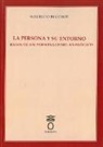 Mauricio Beuchot - La persona y su entorno : bases de un personalismo analógico