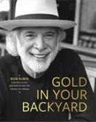 Ron Rubin - Gold in Your Backyard