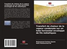 Hafiz Muhammad Ali, Muhammad Zeshan Qasim - Transfert de chaleur de la vapeur condensée sur un tube horizontal enveloppé de fils métalliques