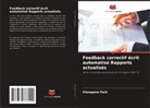 Chongwon Park - Feedback correctif écrit automatisé Rapports actualisés