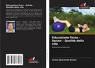 Carlos Aparecido Zamai - Educazione fisica - Salute - Qualità della vita