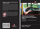 Bruno Sergio Portela, Paulo H. T Zannin - Vibrazioni corporee negli autisti di autobus urbani