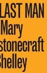 Mary Shelley, Mary Wollstonecraft Shelley, Meg Onli - The Last Man