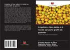 Evandro Manoel da Silva, Lauriane A. dos A. Soares, Reginaldo Gomes Nobre - Irrigation à l'eau salée et à l'azote sur porte-greffe de goyavier