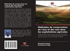 Emmanuel Ariga, Onesmus Ayuya - Méthodes de conservation de l'eau et des sols dans les exploitations agricoles
