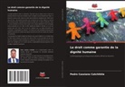 Pedro Cassiano Catchitõle - Le droit comme garantie de la dignité humaine