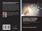 Augusto José Márquez Pereira - Strategie marketingu cyfrowego w sieciach spolecznosciowych