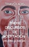Travoladis - Trece Discursos de Aceptación (para premios que nunca ganó)