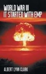 Albert Lynn Clark - World War III